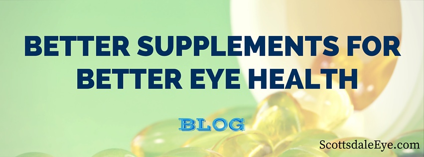 Better Supplements for Better Eye Health