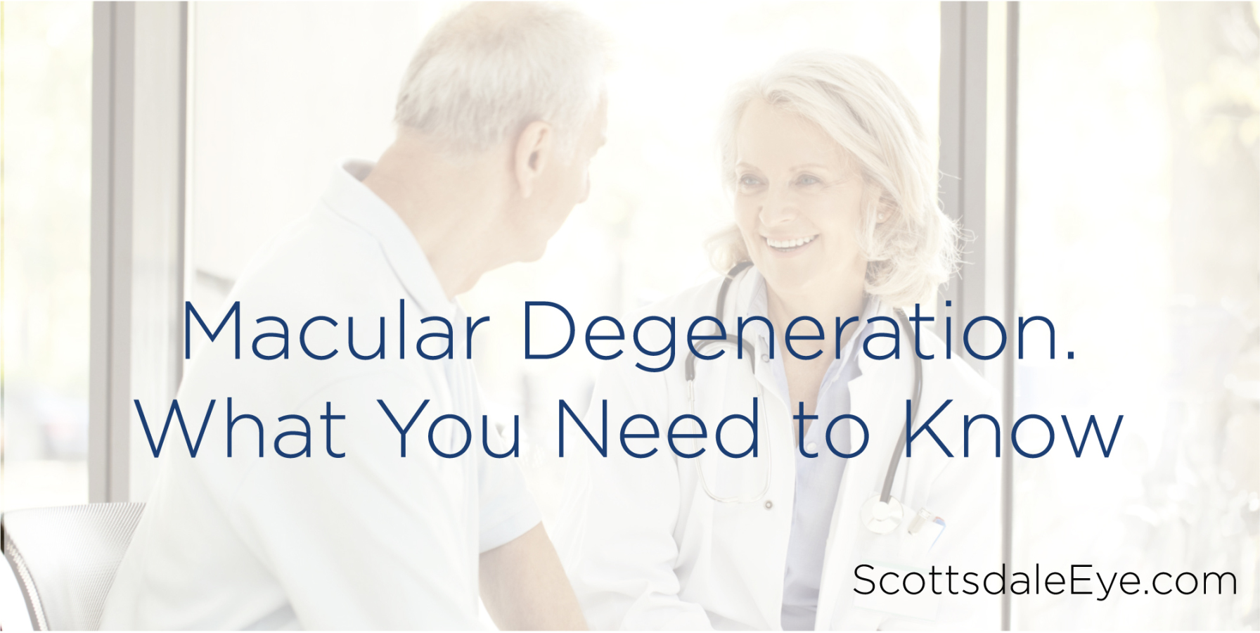 Macular Degeneration. What You Need to Know