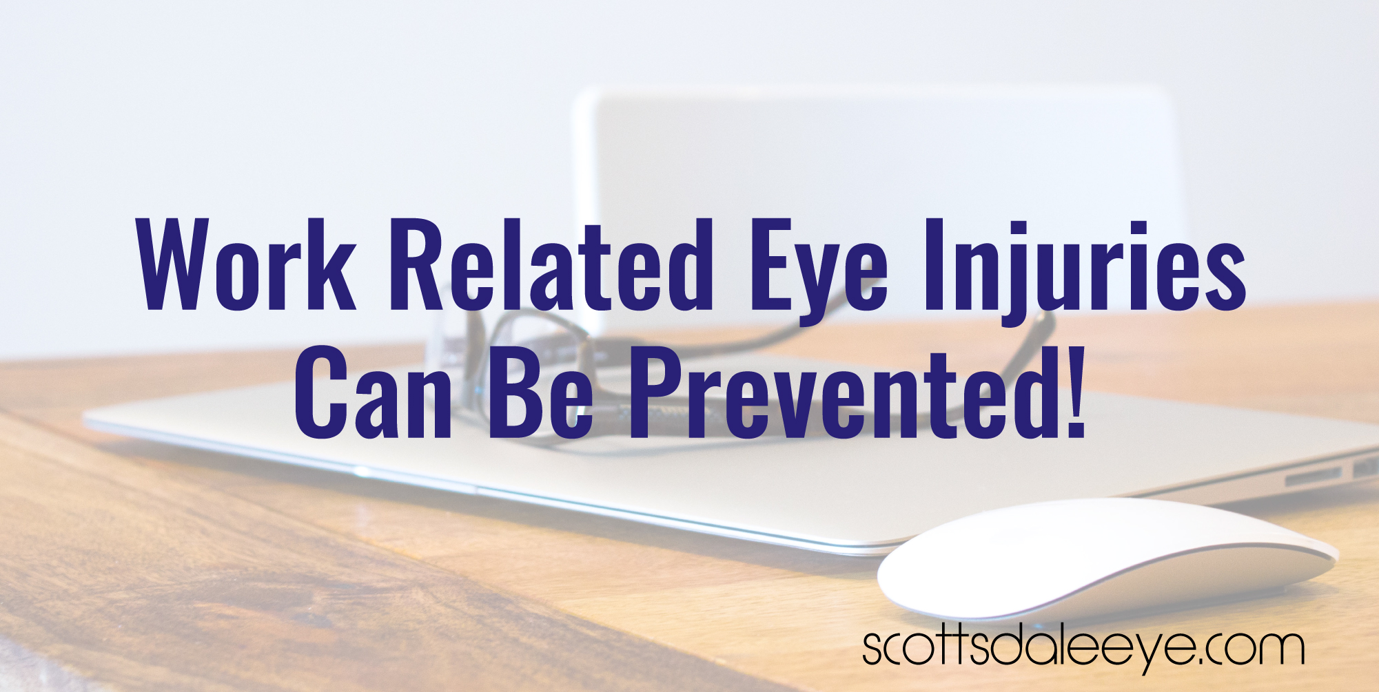 Ophthalmologists Say Work Related Eye Injuries Can be Avoided