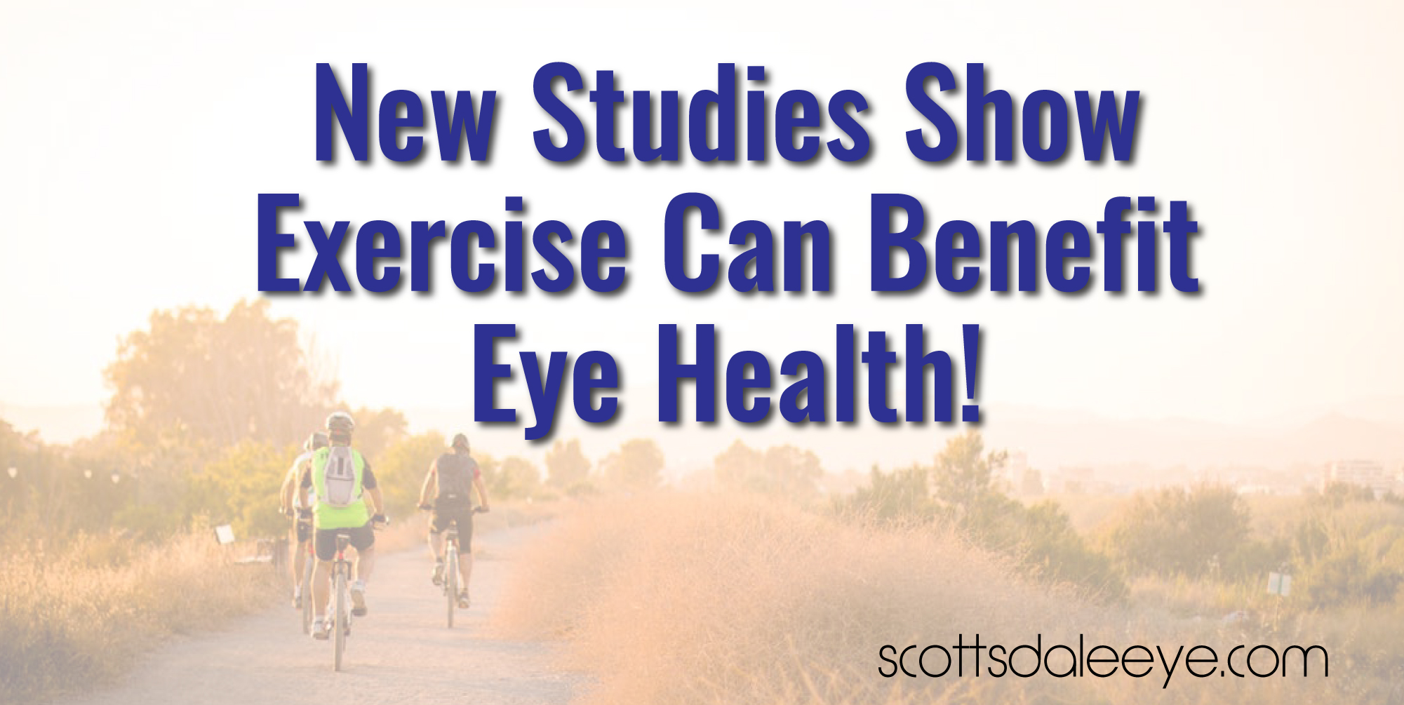 Exercise is good for your eye health