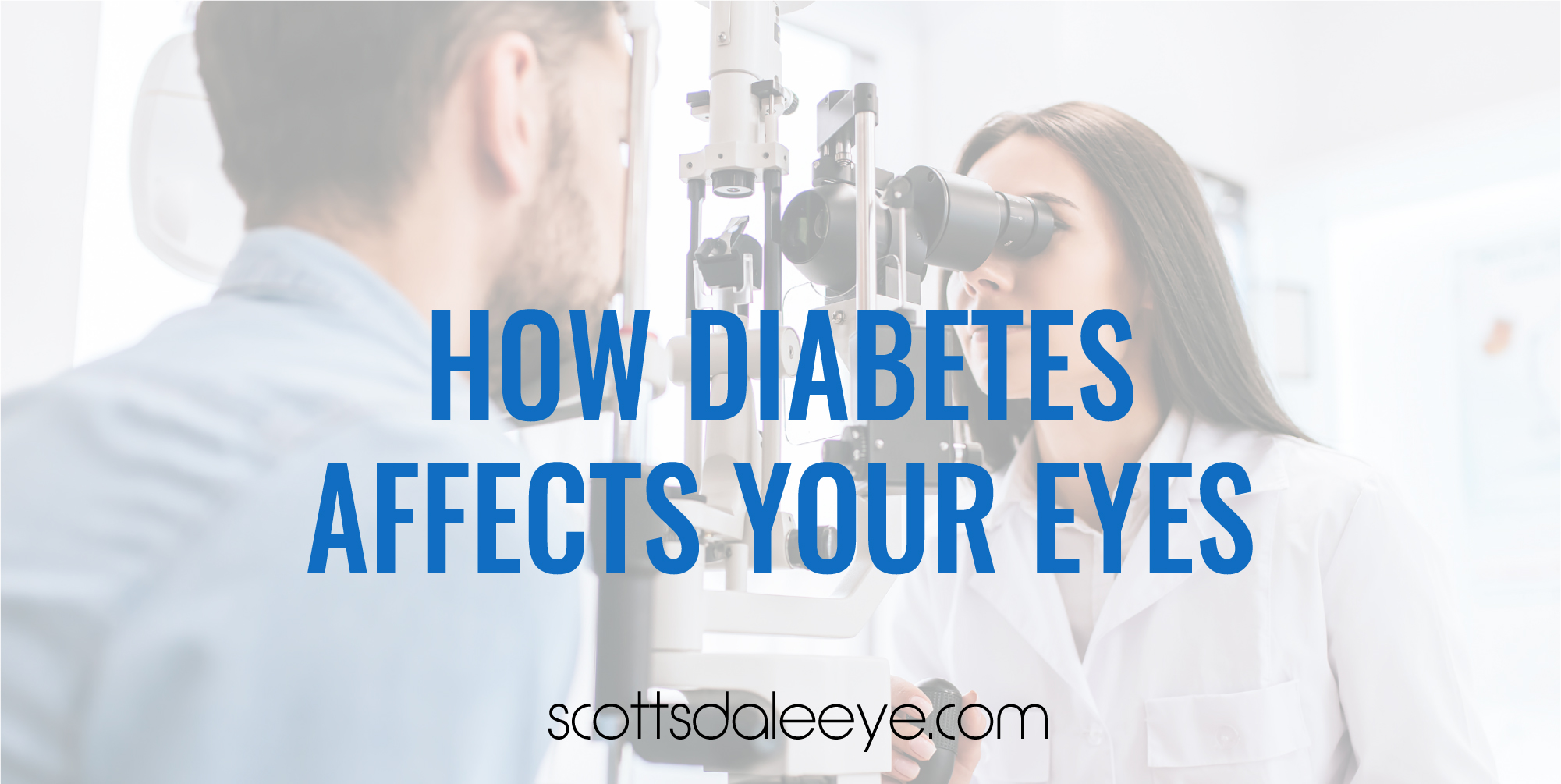 How Diabetes Affects Your Eyes