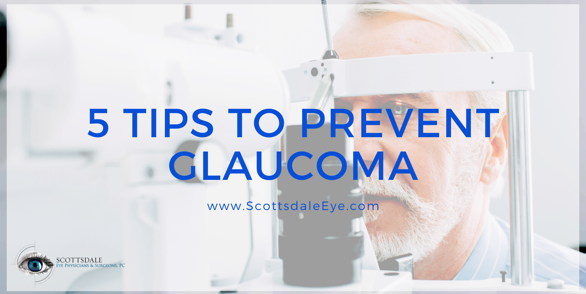 5 Tips to help Prevent Glaucoma