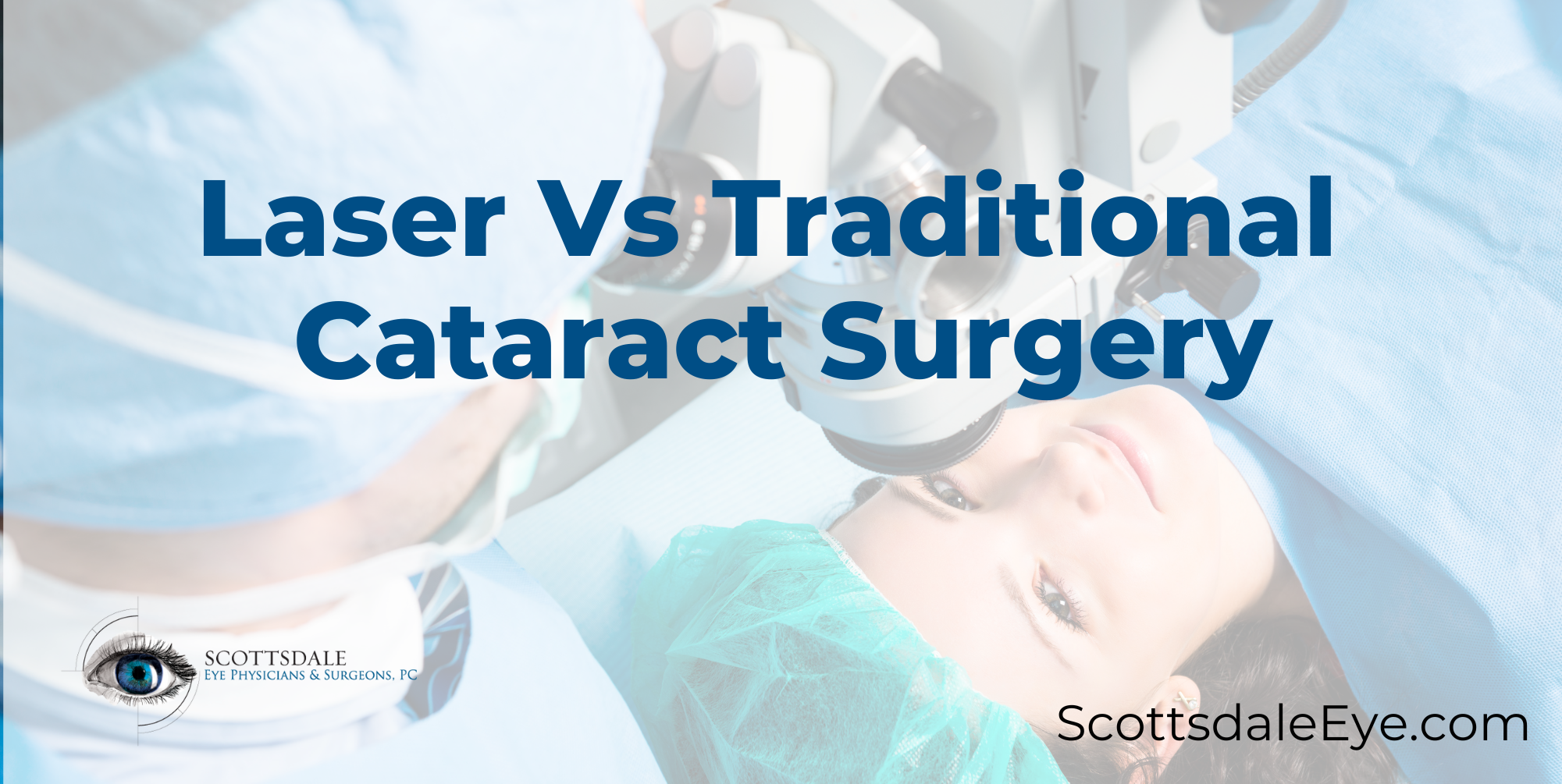 Laser Vs Traditional Cataract Surgery