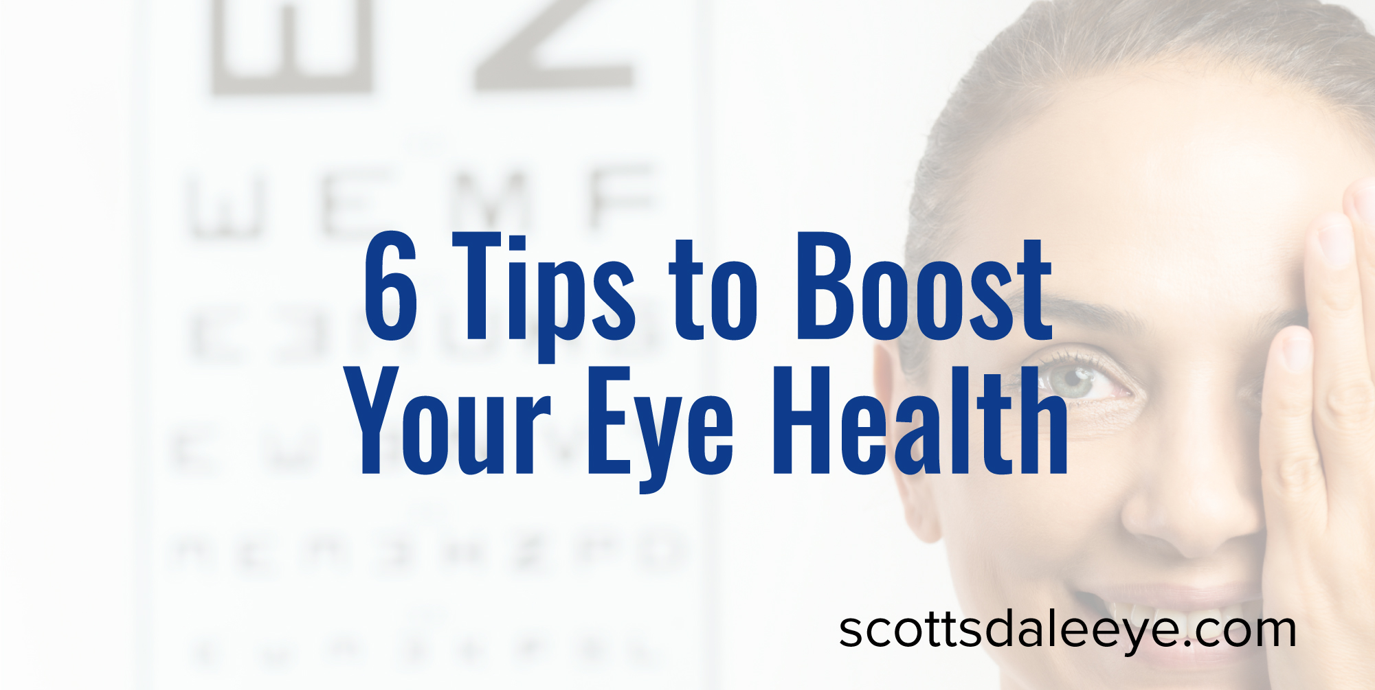 6 Tips to Better Educate Yourself During Healthy Vision Month this May